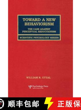 【3-4周达】Toward A New Behaviorism : The Case Against Perceptual Reductionism [9781138882881]