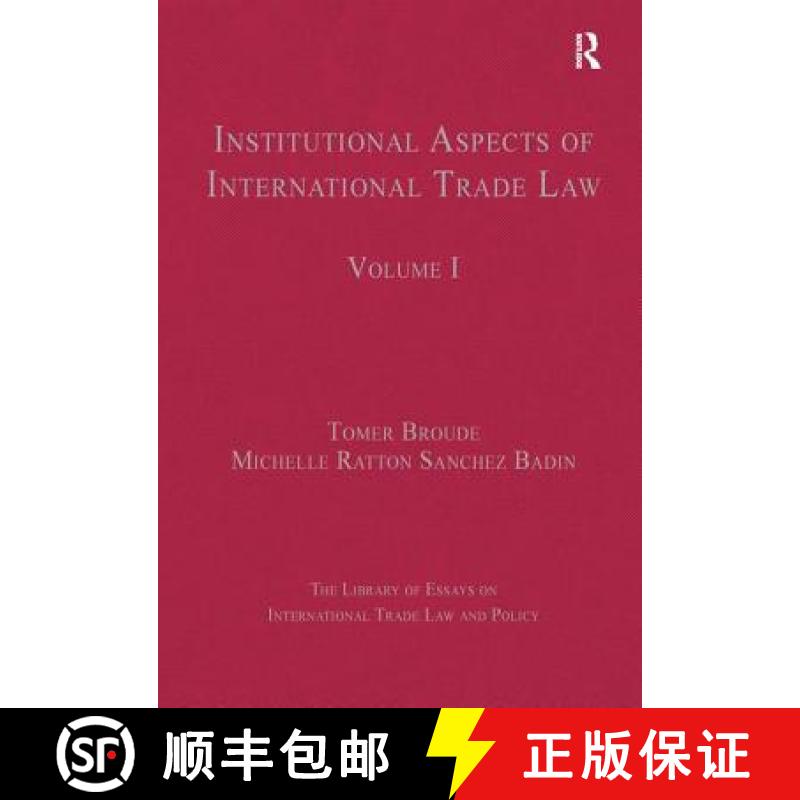 【3-4周达】Institutional Aspects of International Trade Law: Volume I [9781409443582]