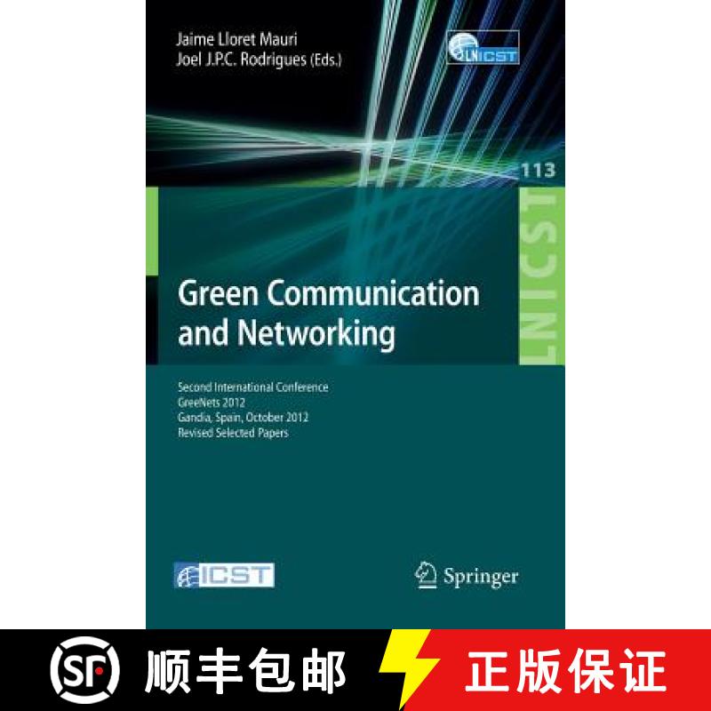 【3-4周达】Green Communication and Networking : Second International Conference, GreeNets 2012, Gaudi... [9783642379765]