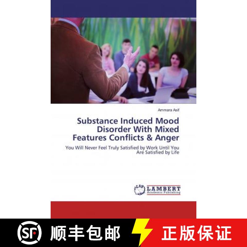 预订 Substance Induced Mood Disorder With Mixed Features Conflicts & Anger [9786139462216]