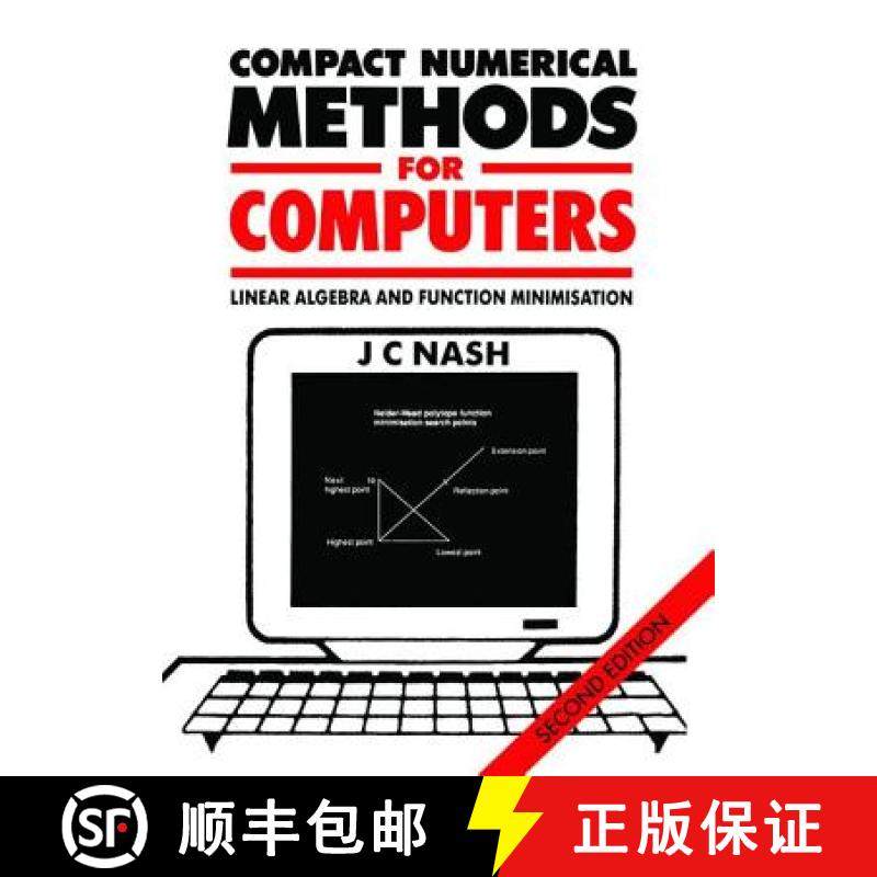 【3-4周达】Compact Numerical Methods for Computers: Linear Algebra and Function Minimisation [9781138413108]