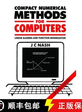【3-4周达】Compact Numerical Methods for Computers: Linear Algebra and Function Minimisation [9781138413108]