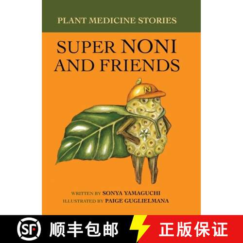 【3-4周达】精装 Plant Medicine Stories Super Noni and Friends [9780578915951]
