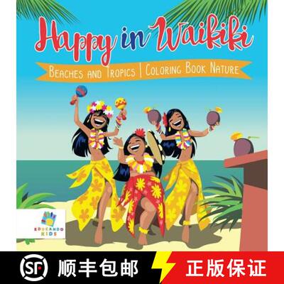 【3-4周达】Happy in Waikiki | Beaches and Tropics | Coloring Book Nature [9781645210931]
