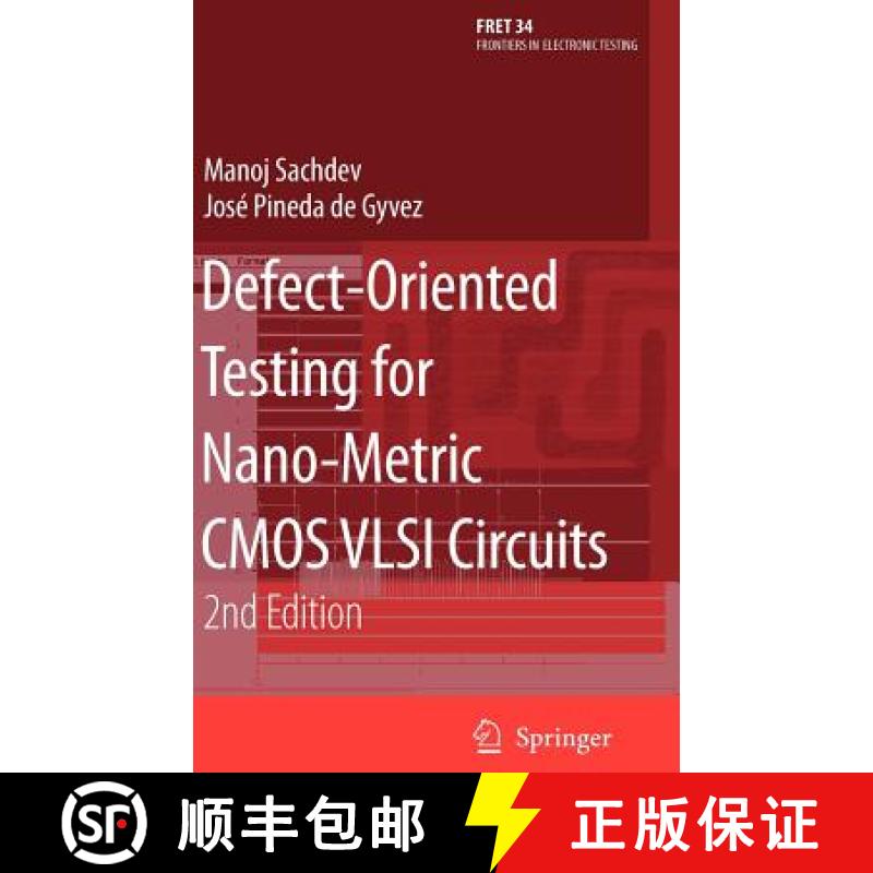 【3-4周达】Defect-Oriented Testing for Nano-Metric CMOS VLSI Circuits [9780387465463]