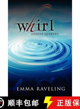 【3-4周达】Whirl (Ondine Quartet Book 1) [9780984022540]