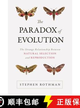 【3-4周达】The Paradox of Evolution : The Strange Relationship between Natural Selection and Reproduc... [9781633880726]