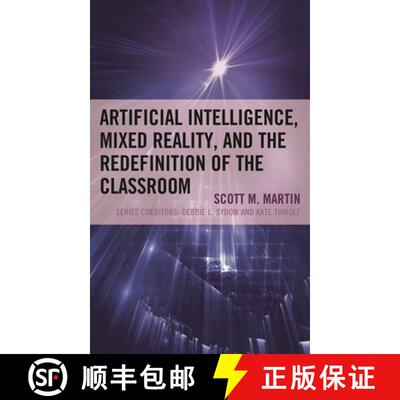 【3-4周达】Artificial Intelligence, Mixed Reality, and the Redefinition of the Classroom [9781475847284]