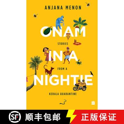 【3-4周达】Onam in a Nightie: Stories from a Kerala Quarantine [9789354893049]