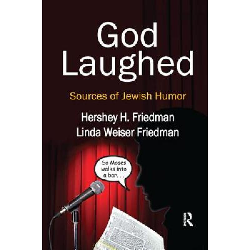 【4周达】God Laughed: Sources of Jewish Humor [9781138510401] 书籍/杂志/报纸 艺术类原版书 原图主图