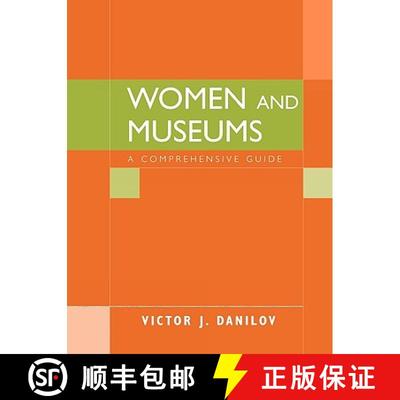 【4周达】Women and Museums : A Comprehensive Guide [9780759108554]