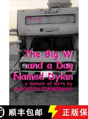 【3-4周达】The Big W And A Dog Named Dylan [9781588988324]