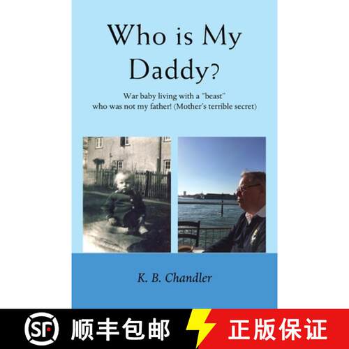 【3-4周达】Who is My Daddy?: War baby living with a beast who was not my father! (Mother's terrible s... [9781836154037]
