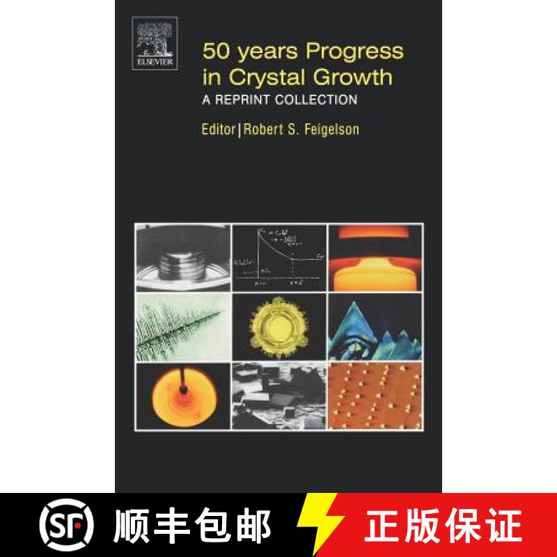 【3-4周达】50 Years Progress in Crystal Growth: A Reprint Collection [9780444516503]