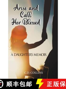【3-4周达】Arise and Call Her Blessed: A Daughter's Memoir [9781957203041]