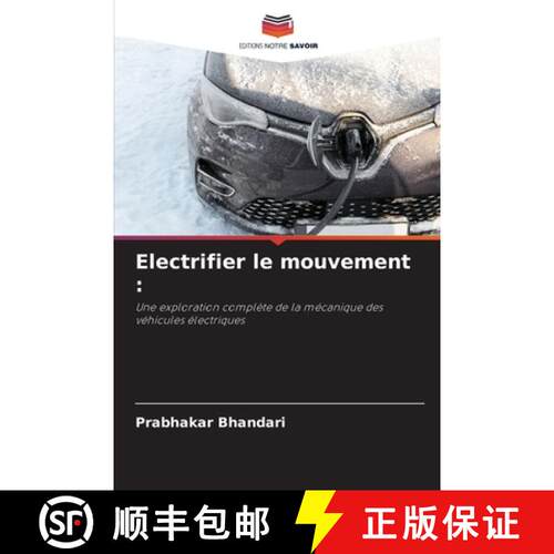 【3-4周达】Electrifier le mouvement :: Une exploration complète de la mécanique des véhicules éle... [9786207367238]