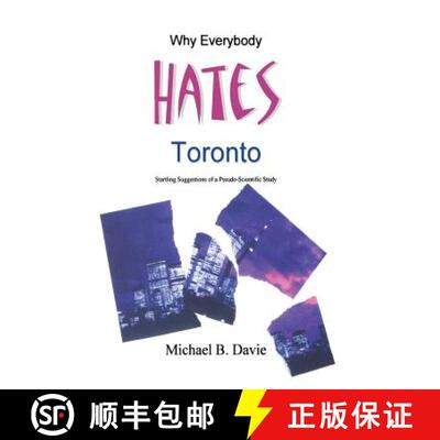 【3-4周达】精装 Why Everybody Hates Toronto: Startling Suggestions of a Pseudo-Scientific Study [9781897453742]
