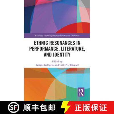 【3-4周达】Ethnic Resonances in Performance, Literature, and Identity [9781032239224]