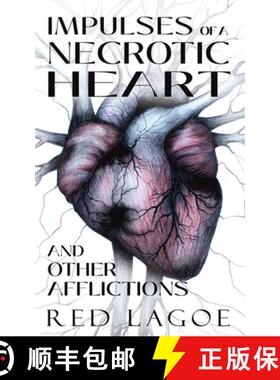 【3-4周达】Impulses of a Necrotic Heart: and Other Afflictions [9798987339725]