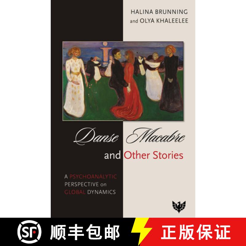 【2-3周达】Danse Macabre and Other Stories : A Psychoanalytic Perspective on Global Dynamics [9781912691371]