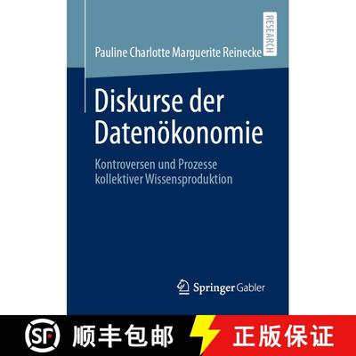 【3-4周达】Diskurse der Datenökonomie : Kontroversen und Prozesse kollektiver Wissensproduktion (1. ... [9783658435127]