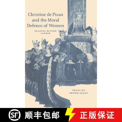【3-4周达】Christine de Pizan and the Moral Defence of Women: Reading beyond Gender - Christine de Pi... [9780521641944]