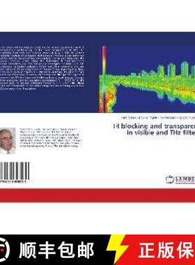 预订 IR blocking and transparent in visible and THz filters [9786139898039]