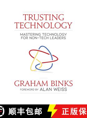 【3-4周达】Trusting Technology: Mastering Technology for Non-Tech Leaders [9781642932720]