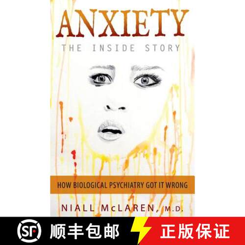 【3-4周达】Anxiety - The Inside Story: How Biological Psychiatry Got it Wrong [9781615994106]
