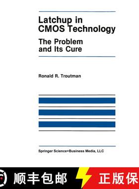【3-4周达】Latchup in CMOS Technology: The Problem and Its Cure [9781441951991]