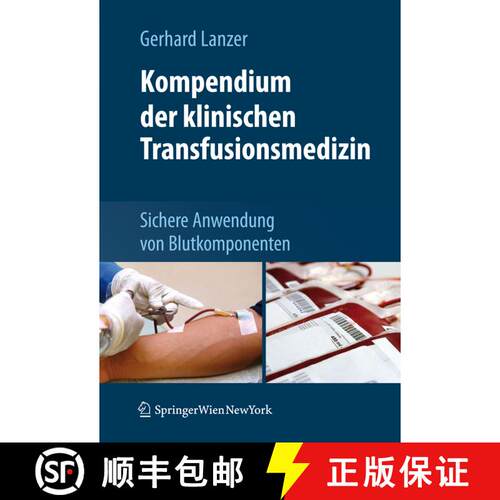【3-4周达】Kompendium der klinischen Transfusionsmedizin: Sichere Anwendung von Blutkomponenten [9783211898505]
