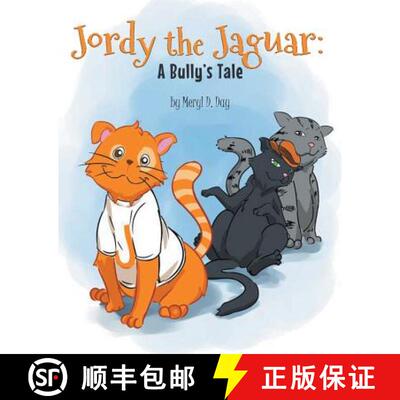 【3-4周达】Jordy the Jaguar: A Bully's Tale [9781682890684]