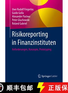 【3-4周达】Risikoreporting in Finanzinstituten: Anforderungen, Konzepte, Prototyping (1. Aufl. 2020) ... [9783658284398]