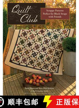 【3-4周达】Quilt Club: Scrappy Patterns Perfect for Block Swaps with Friends [9781683561620]