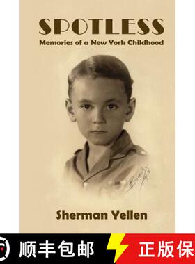 预订 Spotless: Memories of a New York Childhood [9780996016926]