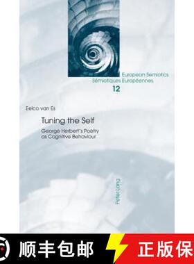 预订 Tuning the Self : George Herbert's Poetry as Cognitive Behaviour [9783034313780]