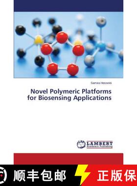 预订 Novel Polymeric Platforms for Biosensing Applications [9783659694721]