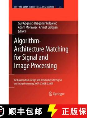 【3-4周达】Algorithm-Architecture Matching for Signal and Image Processing: Best papers from Design a... [9789400733923]