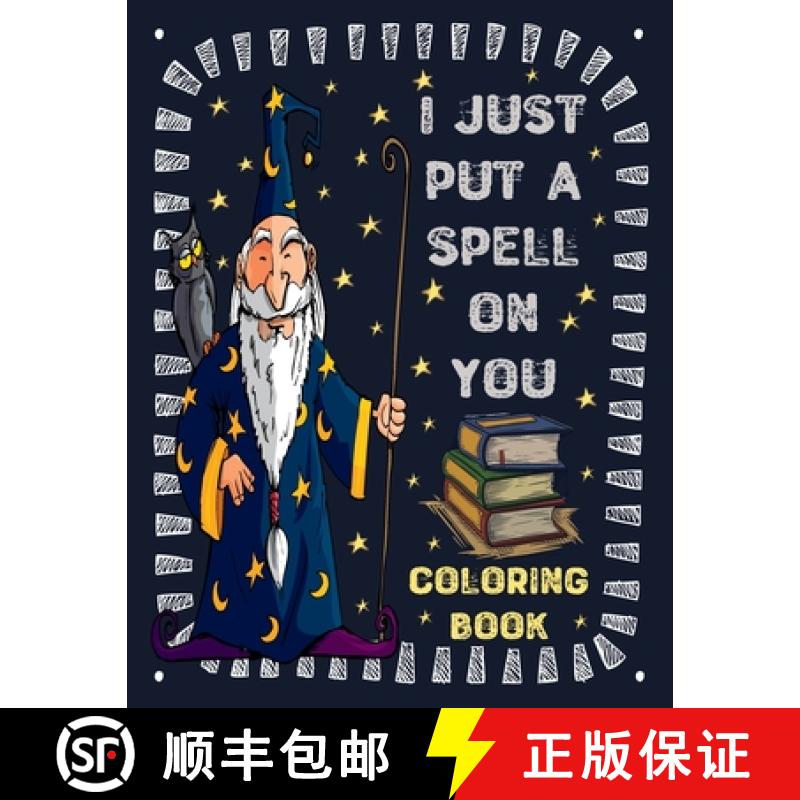【3-4周达】I just put a spell on you: A Coloring book for Kids wizards and witches [9781716553059]