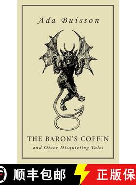 【3-4周达】The Baron's Coffin and Other Disquieting Tales [9781645251088]