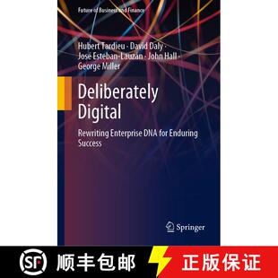 【3-4周达】Deliberately Digital : Rewriting Enterprise DNA for Enduring Success (1st ed. 2020) (1st e... [9783030379544]