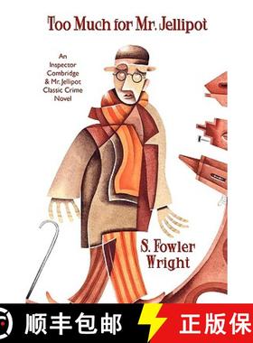 【3-4周达】Too Much for Mr. Jellipot: An Inspector Combridge and Mr. Jellipot Classic Crime Novel [9781434403278]