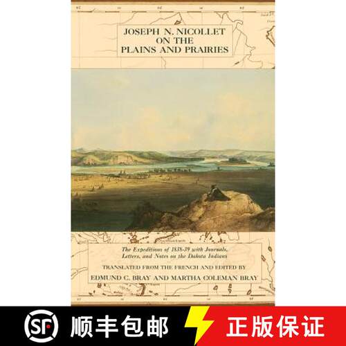 【3-4周达】Jospeh N.Nicolett on the Plains and Prairies: Expeditions of 1838-39 with Journals, Letter... [9780873512909]