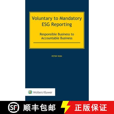 【2-3周达】Voluntary to Mandatory ESG Reporting: Responsible Business to Accountable Business [9789403503288]