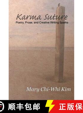 预订 Karma Suture: Poetry, Prose, and Creative Writing Sparks [9781419614019]