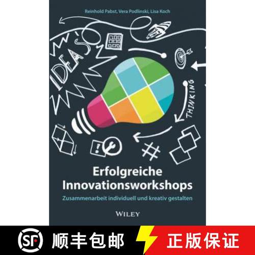【3-4周达】Erfolgreiche Innovationsworkshops - Zusammenarbeit individuell und kreativ gestalten: Zusa... [9783527509744]