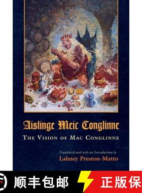 【3-4周达】Aislinge Meic Conglinne: The Vision of Mac Conglinne [9780815632184]