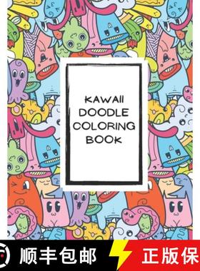 【3-4周达】Kawaii Doodle Coloring Book for Tweens: A Doodle Coloring Book Stress Relieving Doodle Des... [9798415021710]