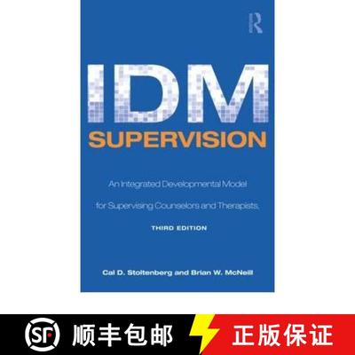 【3-4周达】IDM Supervision: An Integrative Developmental Model for Supervising Counselors and Therapi... [9780805858242]