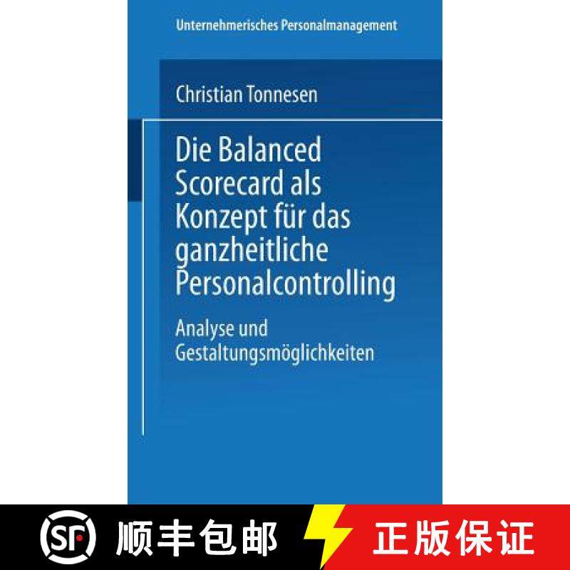 【3-4周达】Die Balanced Scorecard als Konzept für das ganzheitliche Personalcontrolling : Analyse un... [9783824477029]